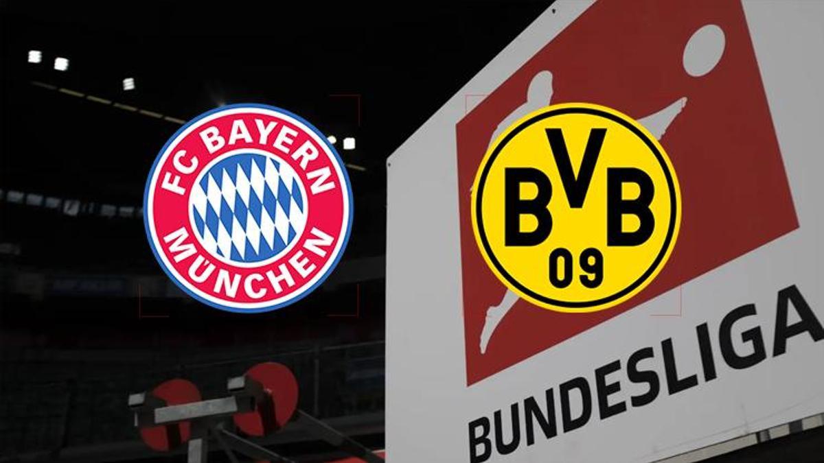 Bayern Münih - Borussia Dortmund maçı ne zaman, saat kaçta?